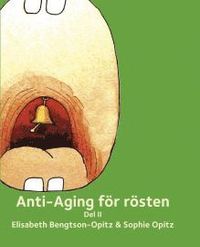 bokomslag Anti-Aging för rösten. Del 2