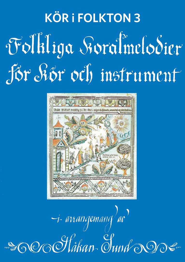 Kör i folkton 3, Häftad