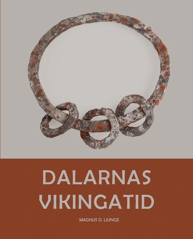Magnus O Ljunge - Dalarnas vikingatid, Häftad