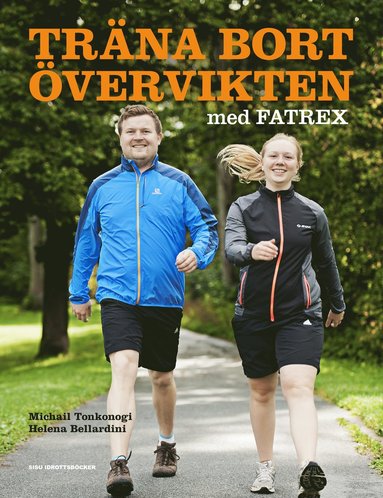 bokomslag Träna bort övervikten med FATREX
