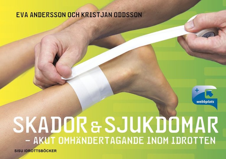 Skador & sjukdomar : akut omhändertagande inom idrotten 1