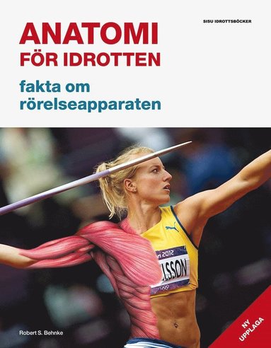 bokomslag Anatomi för idrotten : fakta om rörelseapparaten