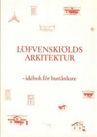 bokomslag Löfvenskiölds arkitektur