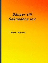 bokomslag Sånger till saknadens lov