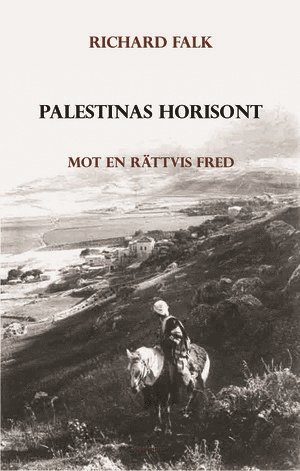 Palestinas horisont - Mot en rättvis fred 1
