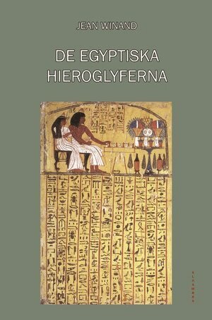 Jean Winand - De egyptiska hieroglyferna, Häftad