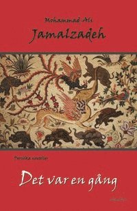 Mohammad-Ali Jamalzadeh - Det var en gång, Häftad