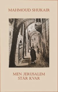 Mahmoud Shukair - Men Jerusalem står kvar, Häftad