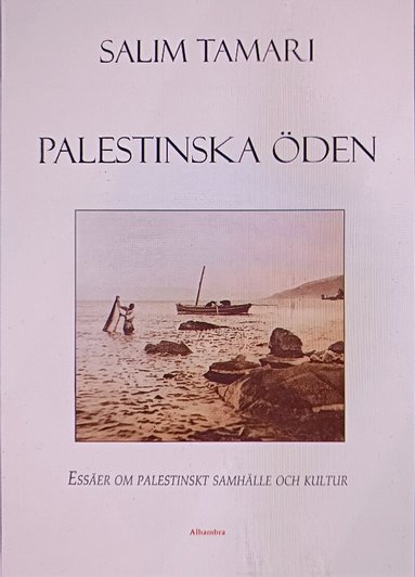 Salim Tamari - Palestinska öden: essäer om palestinskt samhälle och kultur, Häftad