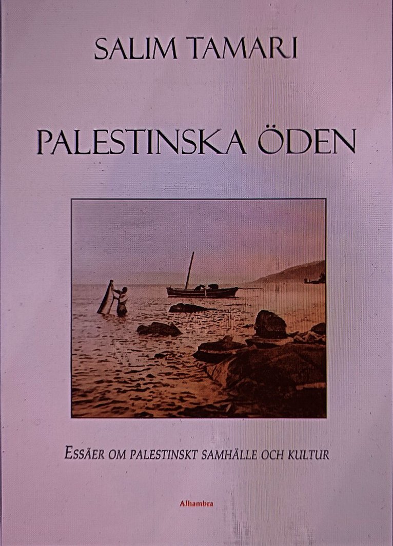 Palestinska öden: essäer om palestinskt samhälle och kultur