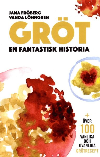 bokomslag Gröt : en fantastisk historia