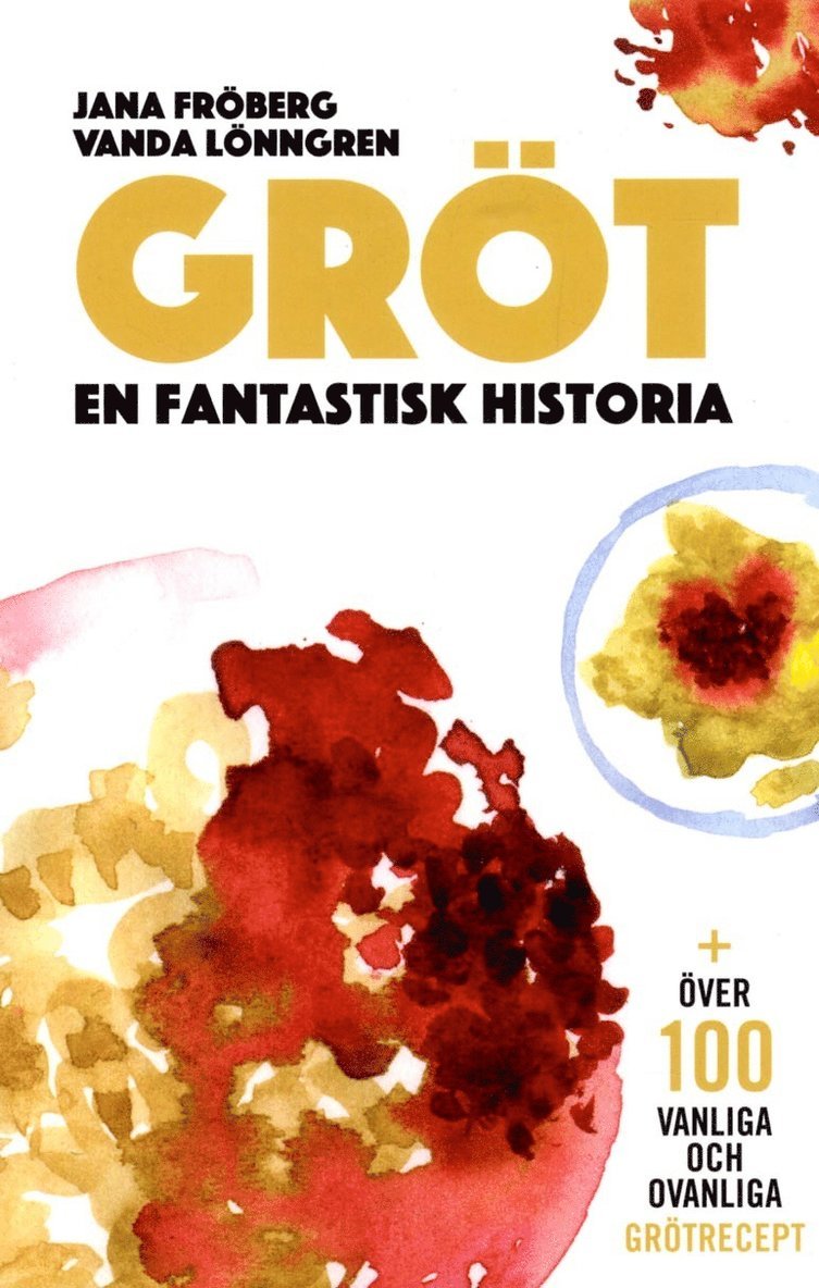 Gröt : en fantastisk historia 1