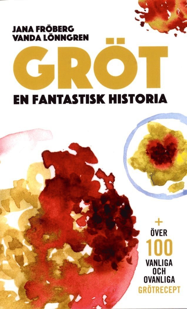 Gröt : en fantastisk historia 1