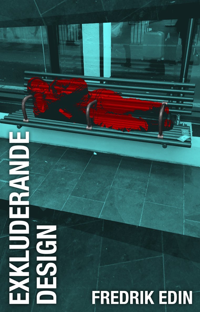 Fredrik Edin - Exkluderande design, Häftad