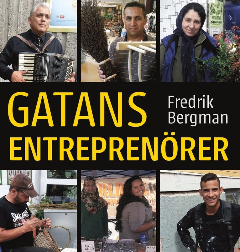Fredrik Bergman - Gatans entreprenörer, Häftad