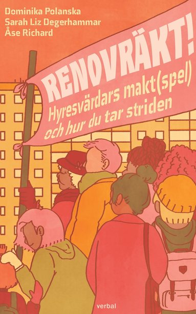 bokomslag Renovräkt! : hyresvärdars makt(spel) och hur du tar striden