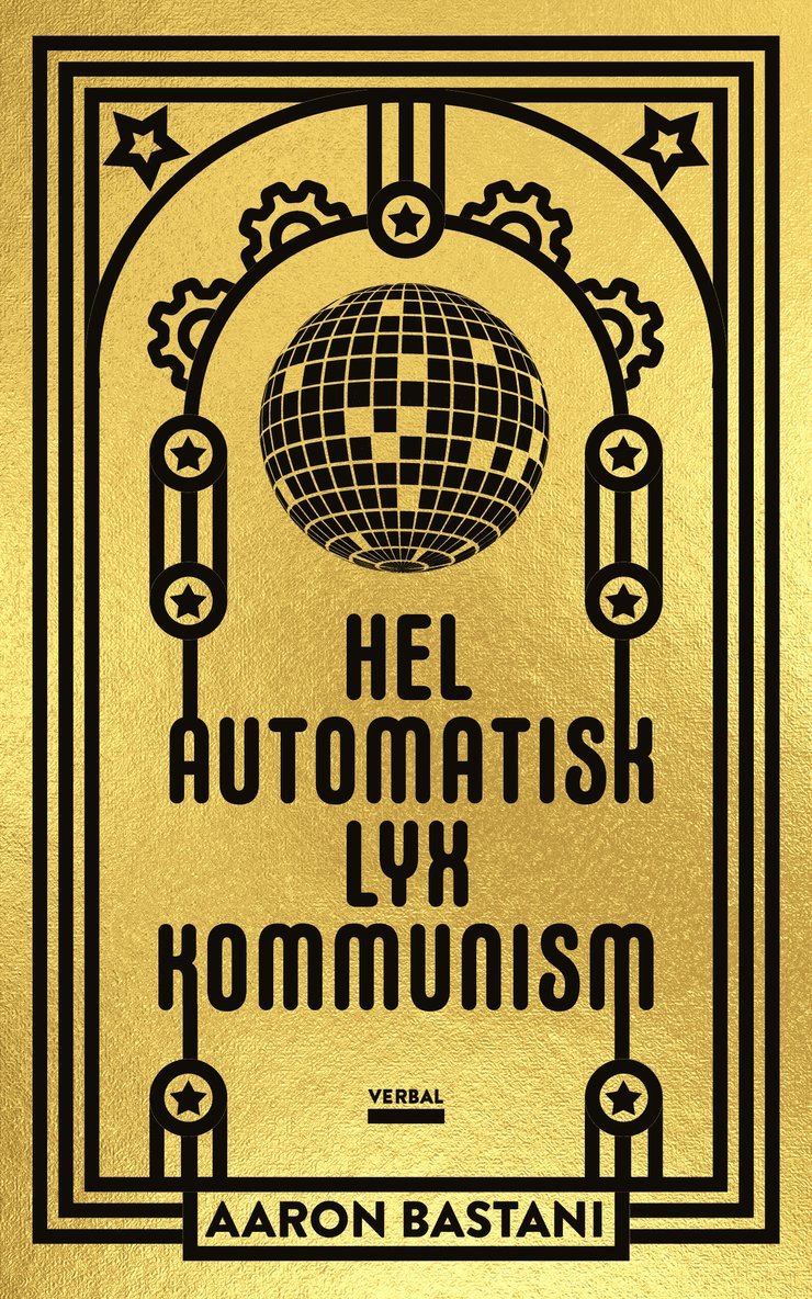 Helautomatisk lyxkommunism 1