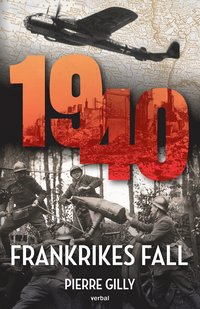 bokomslag 1940 : Frankrikes fall