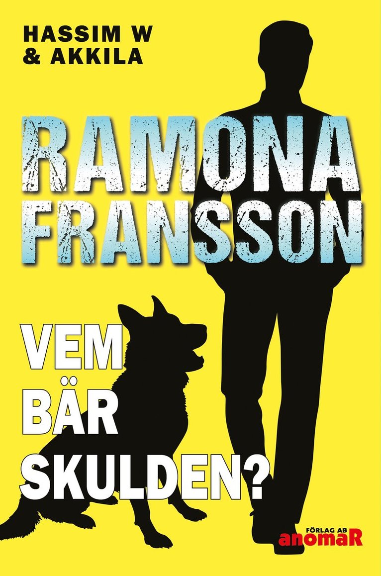 Ramona Fransson - Vem bär skulden?, Häftad