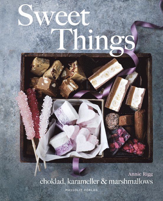 Sweet things : choklad, karameller & marshmallows