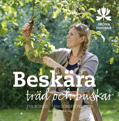 Eva Robild - Beskära träd och buskar, Inbunden