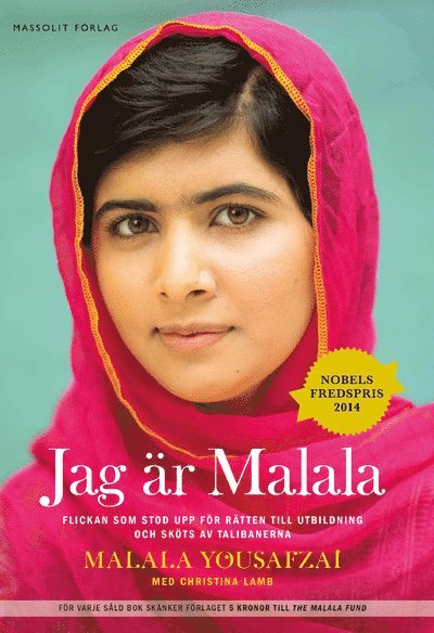 Malala Yousafzai, Christina Lamb - Jag är Malala : flickan som stod upp för rätten till utbildning och sköts av talibanerna, Inbunden