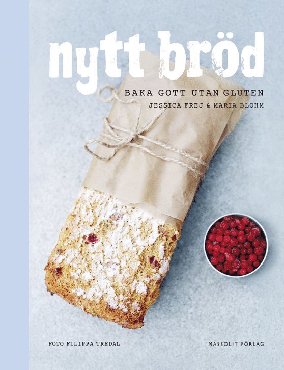 Nytt bröd : baka gott utan gluten 1