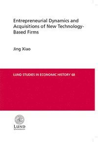 bokomslag Entrepreneurial Dynamics and Acquistions of New Technology-Based Firms