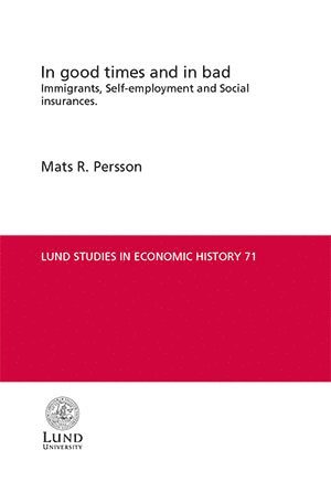 In good times and in bad : immigrants, self-employment and social insurances 1