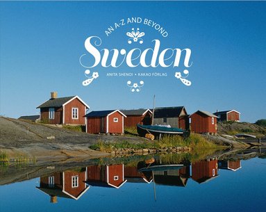 Anita Shenoi - Sweden : an A-Z and beyond, Inbunden