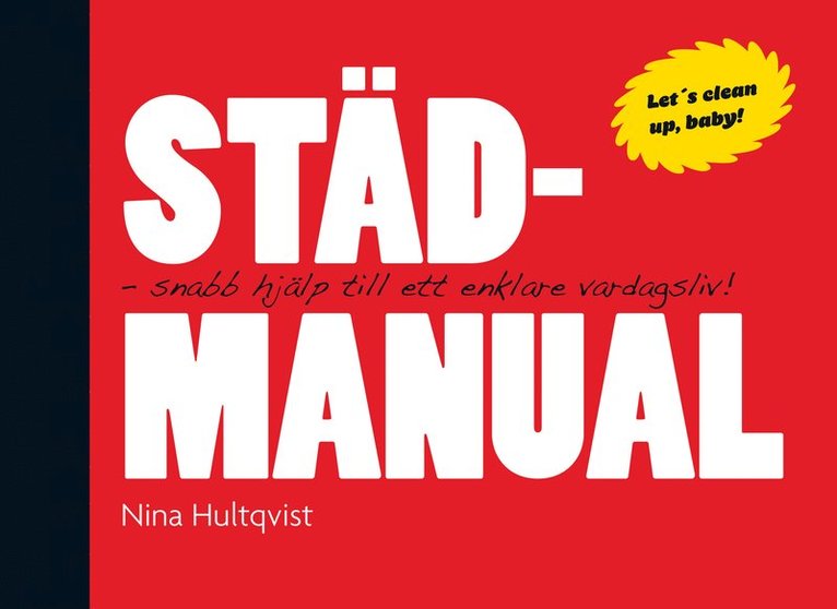 Nina Hultqvist - Städmanual, Inbunden