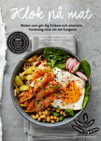 Susanna Bill, Arne Berge - Klok på mat : maten som gör dig friskare och smartare, Häftad