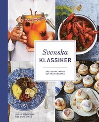 bokomslag Svenska klassiker : årstiderna, maten och traditionerna