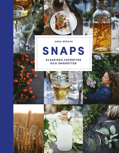 bokomslag Snaps : klassiska favoriter och smårätter