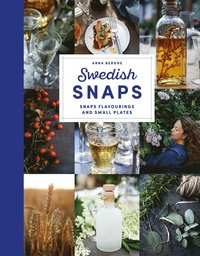 bokomslag Swedish snaps - snaps flavourings and small plates