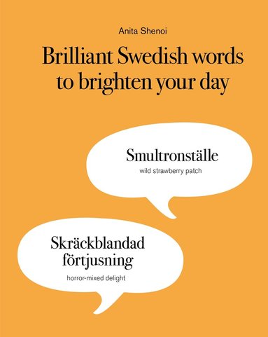 Anita Shenoi - Brilliant Swedish words to brighten your day, Inbunden