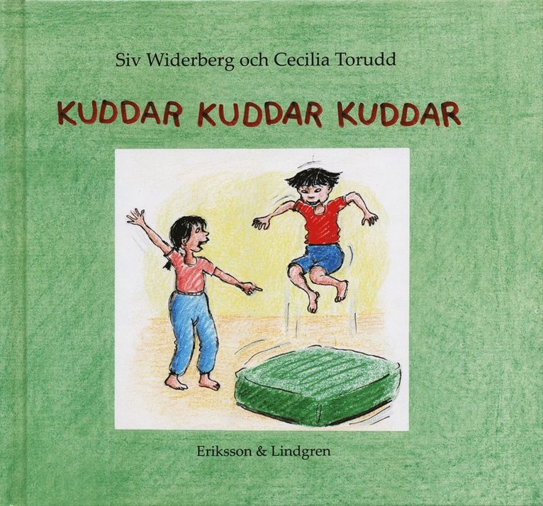 Siv Widerberg - Kuddar kuddar kuddar, Inbunden
