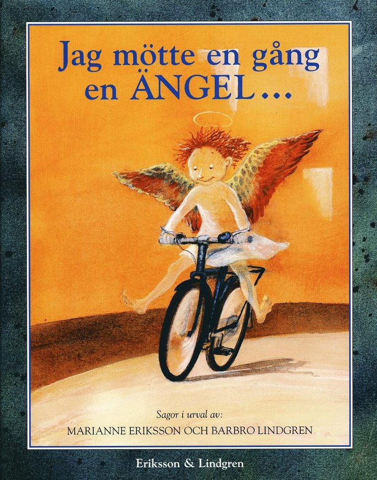Antologi - Jag mötte en gång en ängel : sagor, Inbunden