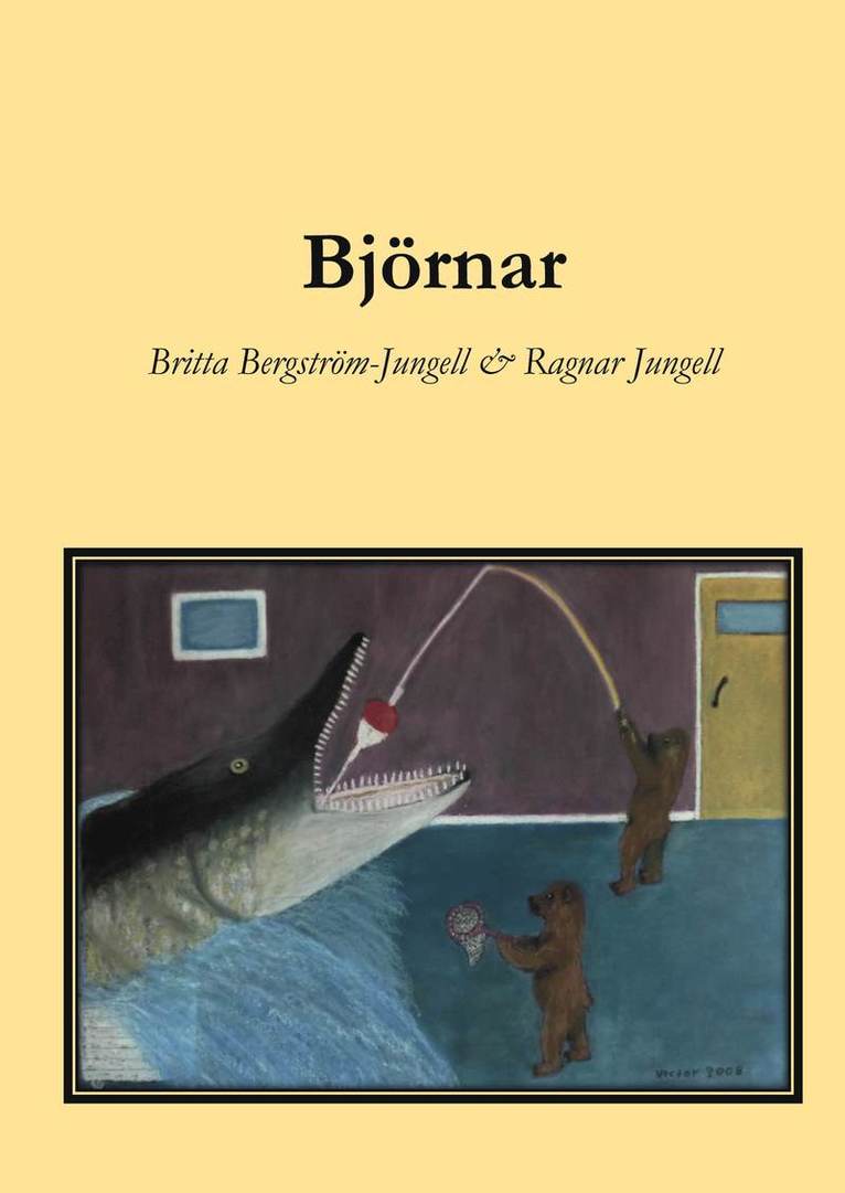 Britta Bergström-Jungell, Ragnar Jungell - Björnar, Häftad