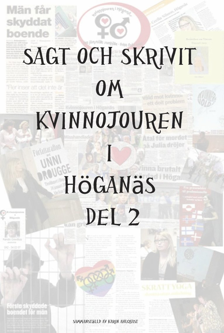 Sagt och skrivit om Kvinnojouren i Höganäs Del 2 1