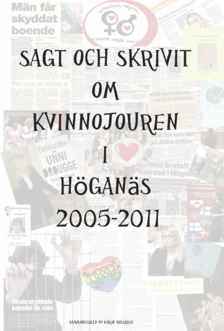 Sagt och skrivit om Kvinnojouren i Höganäs genom tiderna 1