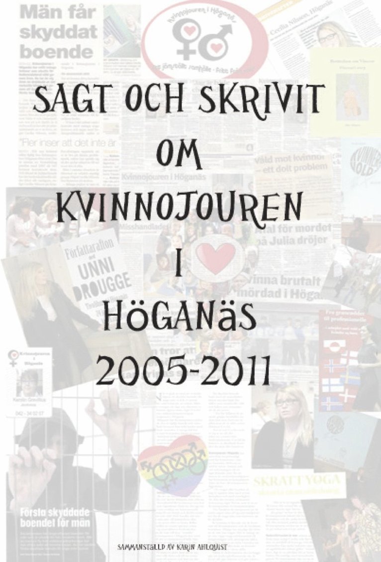 Sagt och skrivit om Kvinnojouren i Höganäs genom tiderna