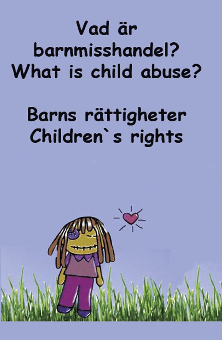 Barns rättigheter : vad är barnmisshandel? / Children's rights : what is child abuse? 1