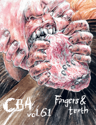 Jean-Jaques Tachdjian, Patrick McEvoy, Andrea Montano, Aiden Kvarström, Tom Mortimer, Mattias Elftorp, Leviathan, Damir Stonjić von Ktonsky, Korina Hunjak, Susanne Johansson - CBA vol 61: Fingers & Teeth, Häftad