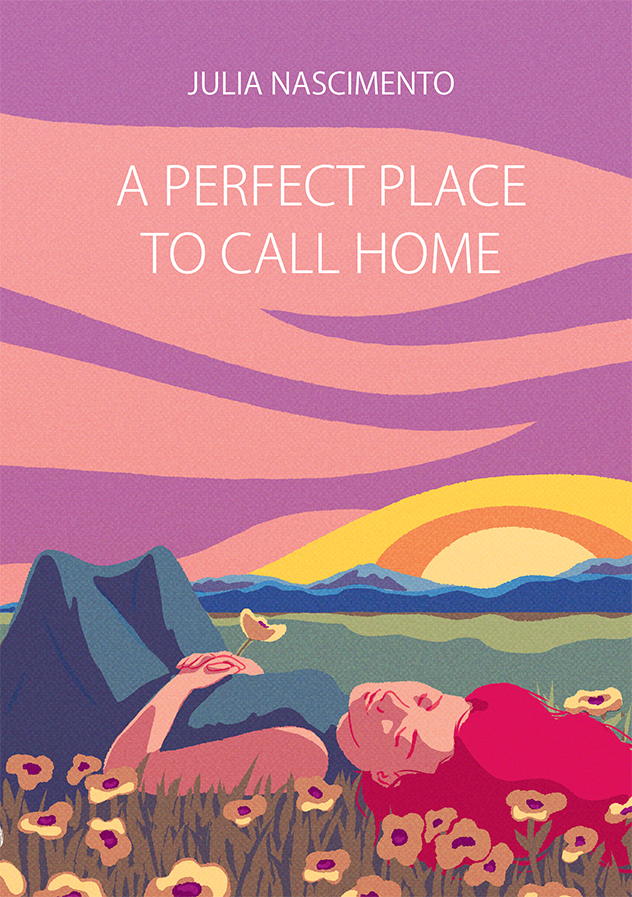 Julia Nascimento - A perfect place to call home, Häftad