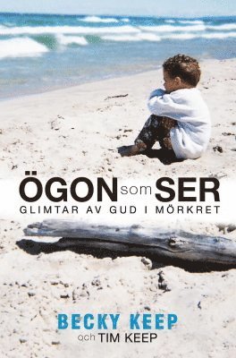 bokomslag Ögon som ser : glimtar av Gud i mörkret