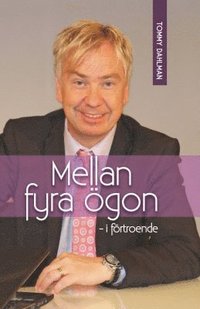 bokomslag Mellan fyra ögon : i förtroende