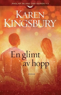 Karen Kingsbury - En glimt av hopp, Häftad