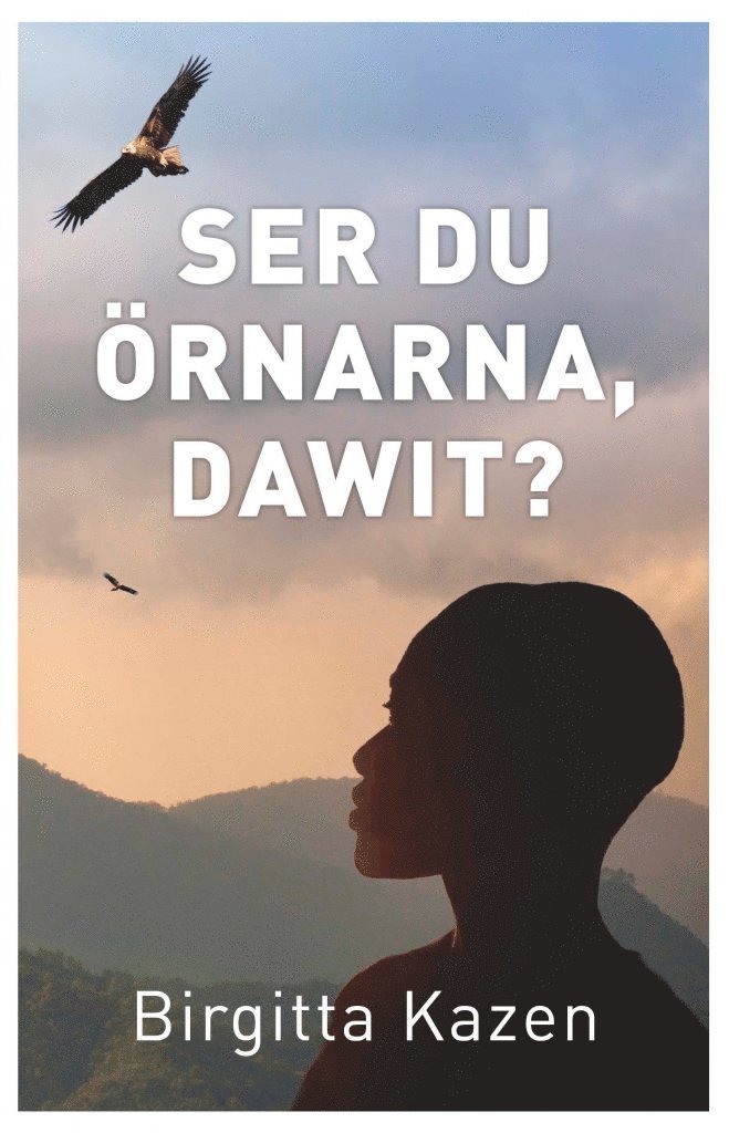Birgitta Kazen - Ser du örnarna, Dawit?, Kartonnage