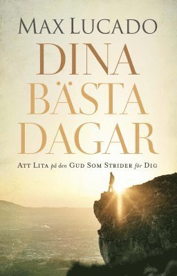 Dina bästa dagar 1